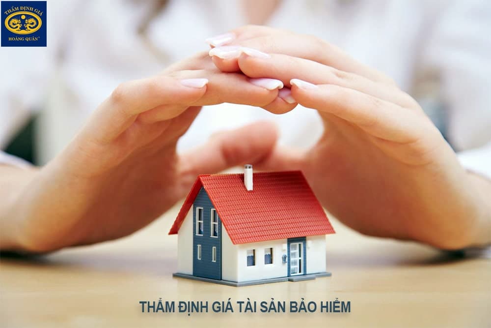 THẨM ĐỊNH GIÁ TÀI SẢN BẢO HIỂM