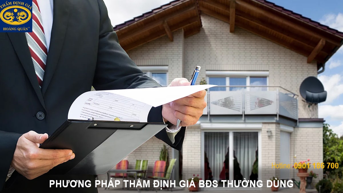 PHƯƠNG PHÁP THẨM ĐỊNH GIÁ THƯỜNG DÙNG CHO BẤT ĐỘNG SẢN