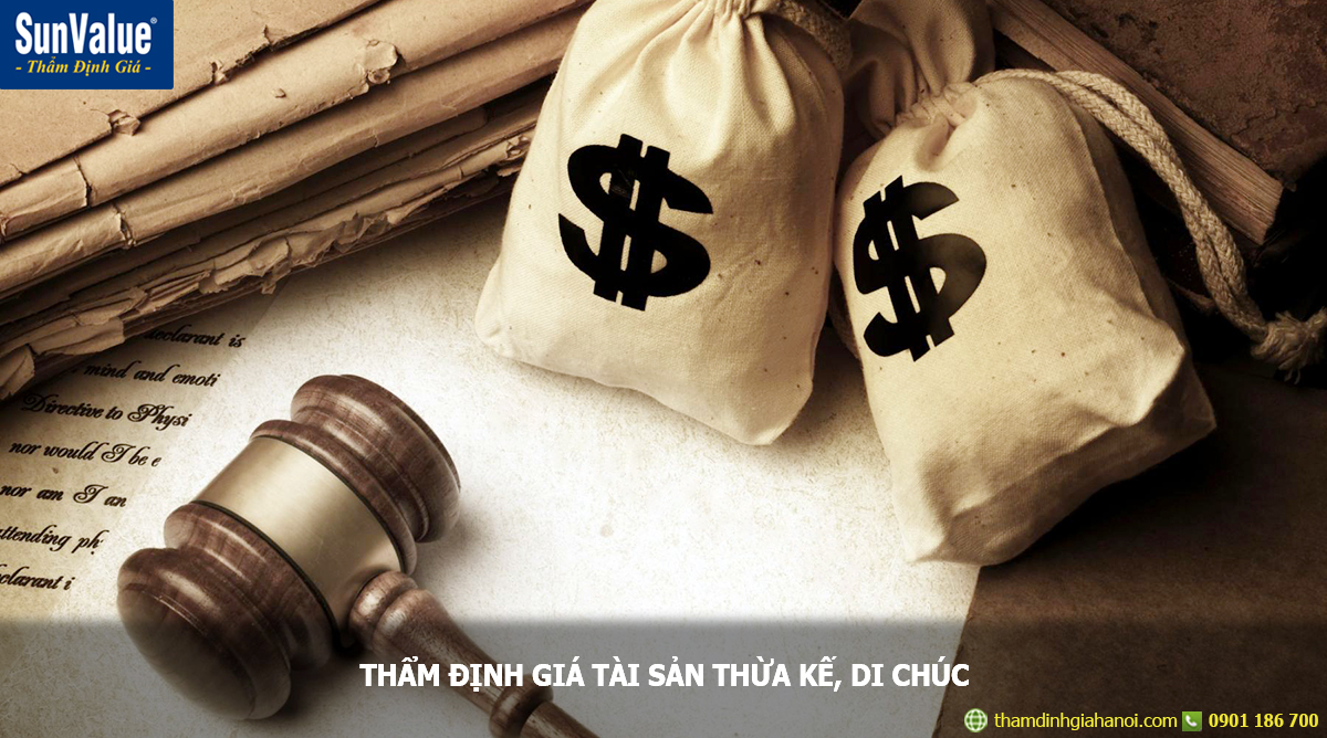 tài sản thừa kế, định giá tài sản thừa kế, tài sản chia di chúc, phân chia tài sản thừa kế, định giá tài sản tranh chấp